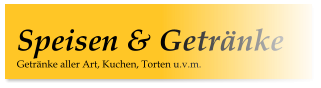 Getränke aller Art, Kuchen, Torten u.v.m. Speisen & Getränke